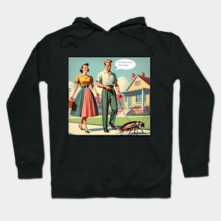 Suburban Stroll: 1950s Parents Walking Their Pet Cockroach Hoodie